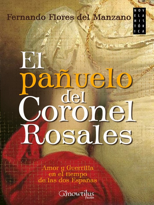 Title details for El pañuelo del coronel Rosales by Fernando Flores del Manzano - Available
